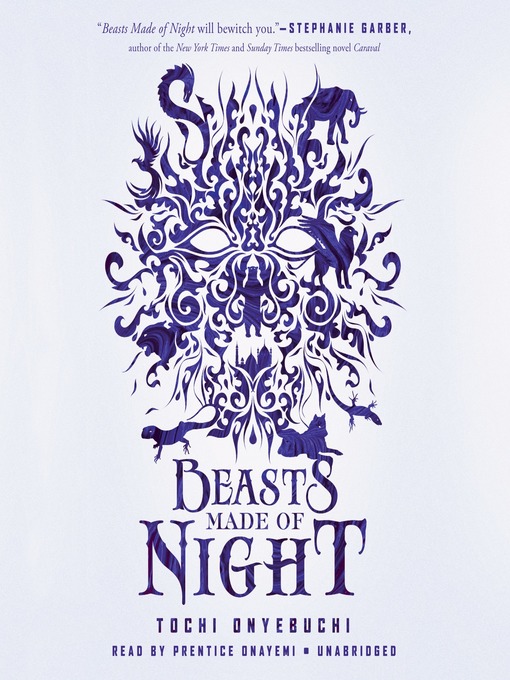 Title details for Beasts Made of Night by Tochi Onyebuchi - Available